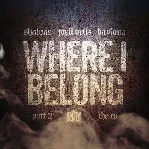 Pochette de Where I Belong Pt. 2 de Joell Ortiz