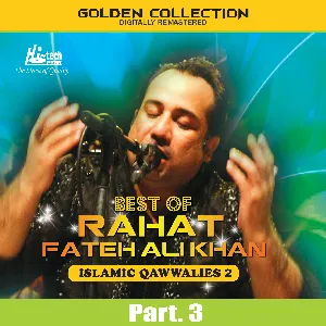 Pochette Best of Rahat Fateh Ali Khan (Islamic Qawwalies 2) Pt. 3