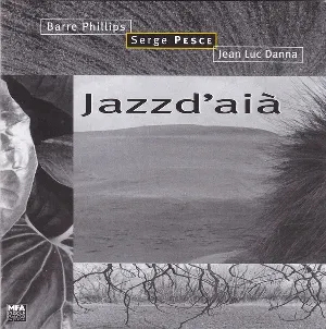 Pochette de Jazzd'aià de Barre Phillips
