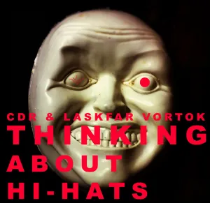 Pochette de Thinking About Hi-Hats de CDR