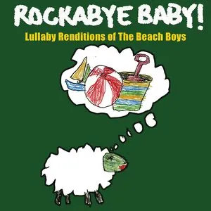 Pochette de Lullaby Renditions of The Beach Boys de Rockabye Baby!