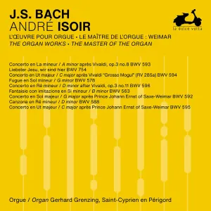Pochette de The Organ Works: The Master of the Organ, Vol. 1 de Johann Sebastian Bach - André Isoir