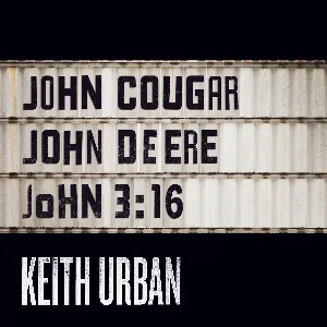 Pochette John Cougar, John Deere, John 3:16