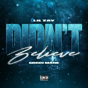 Pochette de Didn’t Believe de Gucci Mane