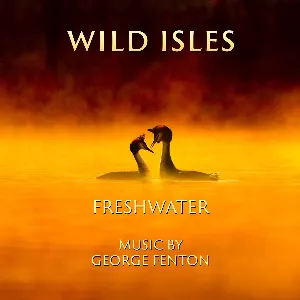 Pochette Wild Isles: Freshwater
