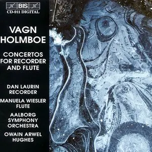 Pochette de Concertos for Recorder and Flute de Dan Laurin - Owain Arwel Hughes - Vagn Holmboe