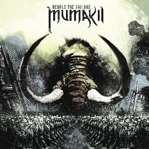 Pochette de Behold the Failure de Mumakil