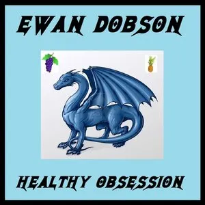 Pochette de Healthy Obsession de Ewan Dobson