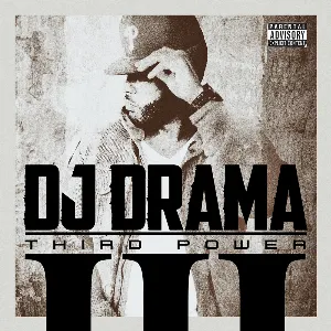 Pochette de Third Power de DJ Drama