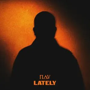 Pochette de Lately de NAV