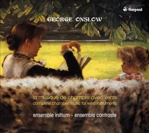 Pochette de La musique de chambre avec vents (complete chamber music for wind instruments) de George Onslow
