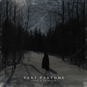 Pochette de Vent fantôme de Neige et Noirceur