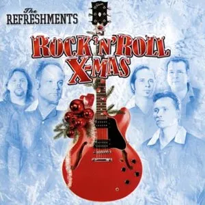 Pochette de Rock 'n' Roll X-mas de The Refreshments