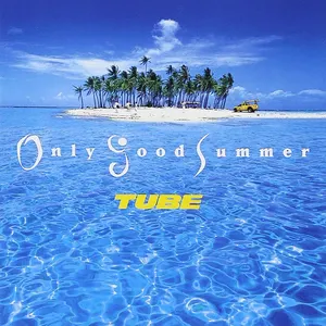 Pochette de Only Good Summer de TUBE