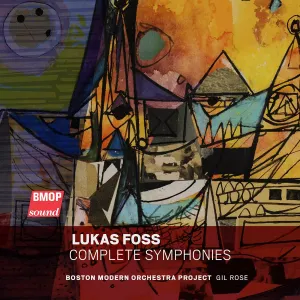 Pochette de Complete Symphonies de Lukas Foss - Boston Modern Orchestra Project - Gil Rose