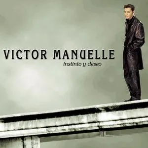 Pochette de Instinto y deseo de Víctor Manuelle