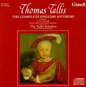 Pochette de The Complete English Anthems de The Tallis Scholars - Thomas Tallis