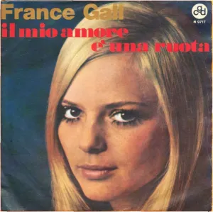Pochette de Il mio amore e una ruota / Il topolino blu de France Gall