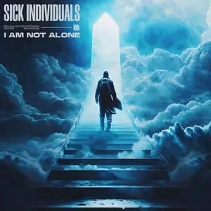 Pochette de I Am Not Alone de Sick Individuals