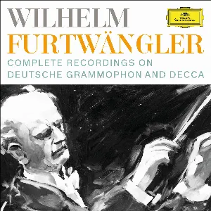 Pochette de Complete Recordings on Deutsche Grammophon and Decca de Wilhelm Furtwängler