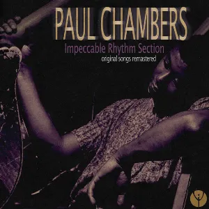 Pochette de Impeccable Rhythm Sections (Original Songs Remastered) de Paul Chambers