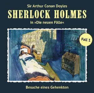 Pochette de Sherlock Holmes: Die neuen Fälle - Fall 1: Besuche eines Gehenkten de Sir Arthur Conan Doyle