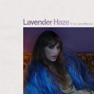 Pochette Lavender Haze (Felix Jaehn remix)