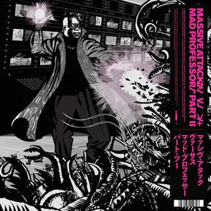 Pochette Massive Attack V Mad Professor Part II (Mezzanine Remix Tapes '98)