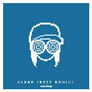 Pochette de Clear (REZZ remix) de No Mana