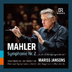 Pochette de Symphonie Nr. 2 "Auferstehungsymphonie" de Mariss Jansons - Symphonieorchester des Bayerischen Rundfunks - Bernarda Fink - Gustav Mahler - Chor des Bayerischen Rundfunks