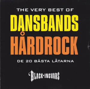 Pochette de The Very Best of dansbands hårdrock: de 20 bästa låtarna de Black Ingvars