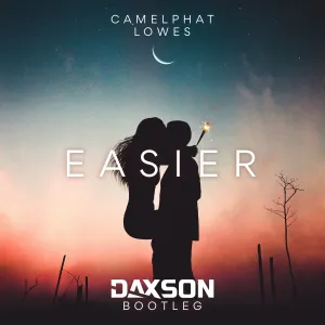 Pochette de Easier (Daxson bootleg) de CamelPhat
