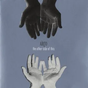 Pochette de The Other Side of This de Airto Moreira