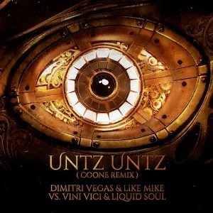Pochette de Untz Untz (Coone remix) de Vini Vici - Dimitri Vegas & Like Mike