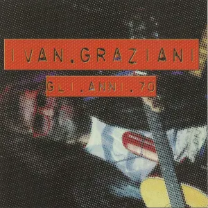Pochette de Gli anni 70 de Ivan Graziani