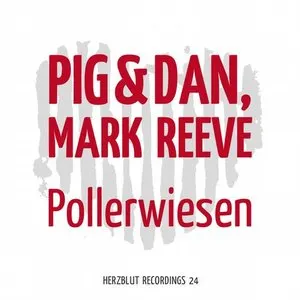 Pochette de Pollerwiesen de Pig&Dan