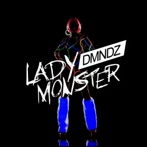 Pochette de Lady Monster de DMNDZ