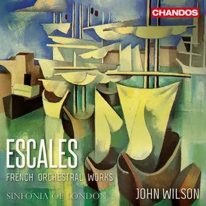 Pochette de Escales: French Orchestral Works de Sinfonia of London - John Wilson