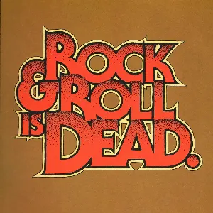 Pochette Rock & Roll Is Dead