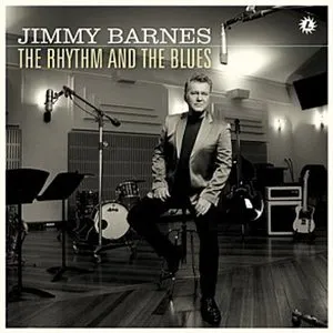Pochette de The Rhythm and the Blues de Jimmy Barnes