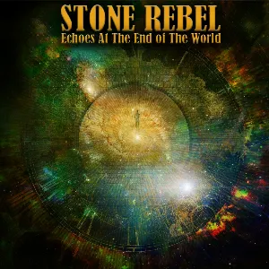 Pochette de Echoes at the End of the World de Stone Rebel