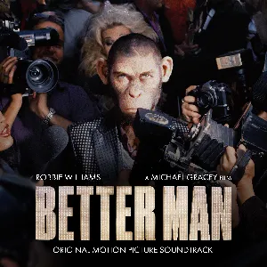 Pochette de Better Man: Original Motion Picture Soundtrack de Robbie Williams
