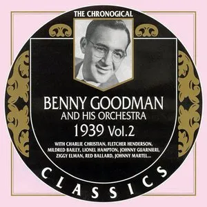 Pochette de The Chronological Classics: Benny Goodman and His Orchestra 1939, Volume 2 de Benny Goodman and His Orchestra