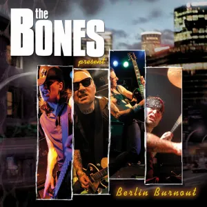 Pochette de Berlin Burnout de The Bones