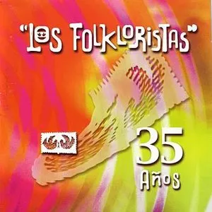 Pochette de 35 años de Los Folkloristas