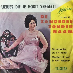 Pochette de De schooier en z’n hond / Moeder, ik kan je niet missen! de Zangeres Zonder Naam