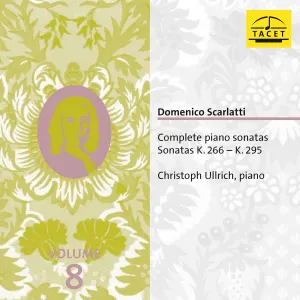 Pochette de Complete Piano Sonatas, Volume 8: Sonatas K. 266 - K. 295 de Domenico Scarlatti - Christoph Ullrich