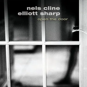 Pochette de Open the Door de Nels Cline - Elliott Sharp
