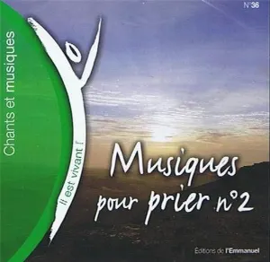 Pochette de Musiques pour prier n° 2 (Volume n°36 - Il est vivant !) de Emmanuel Music