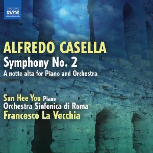 Pochette de Symphony no. 2 / A notte alta for Piano and Orchestra de Alfredo Casella - Orchestra sinfonica di Roma - Francesco La Vecchia